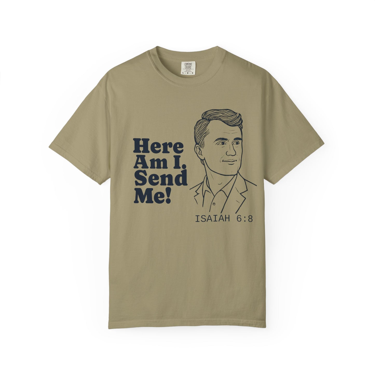 T-Shirt with Charlie Kirk's Inspirational Quote from Isaiah 6:8